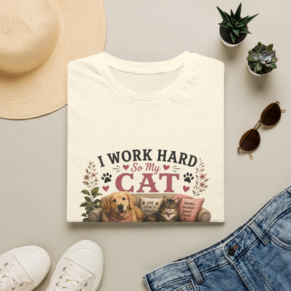 I Work Hard So My Cat Can Ignore Me In Comfort Funny Pet T-Shirt