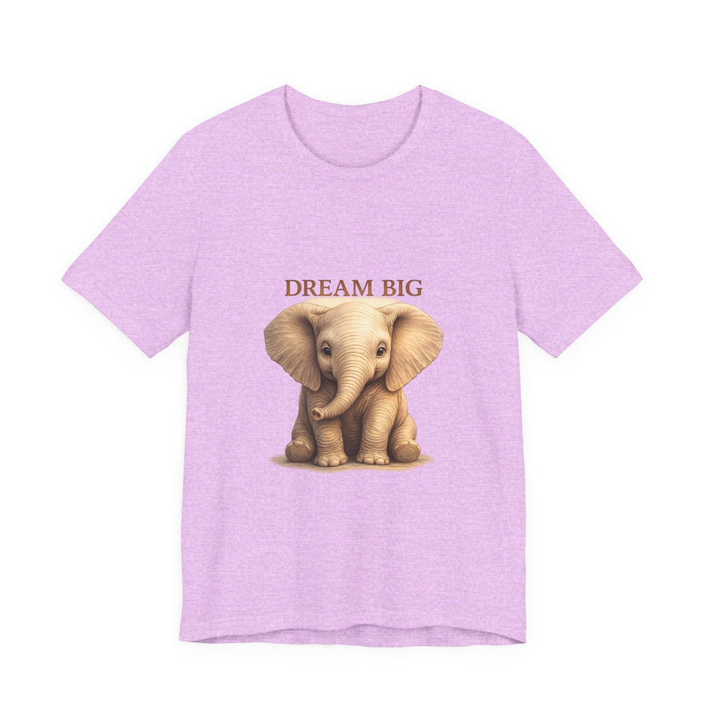 Dream Big Elephant T-Shirt — Cute Baby Elephant Graphic Tee