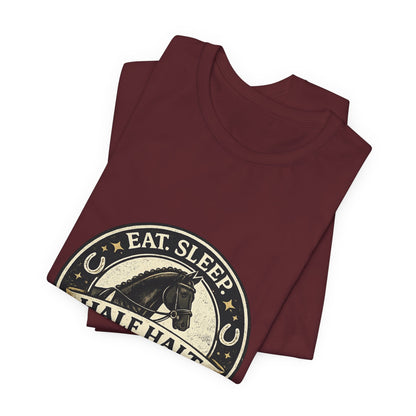 Eat Sleep Half Halt Repeat T-Shirt — Equestrian Horse Riding Tee
