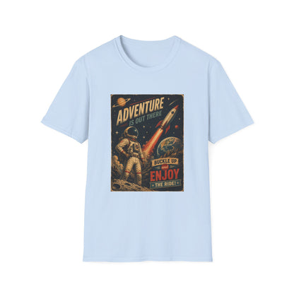 Adventure Is Out There Buckle Up And Enjoy The Ride Space Rocket T-Shirt