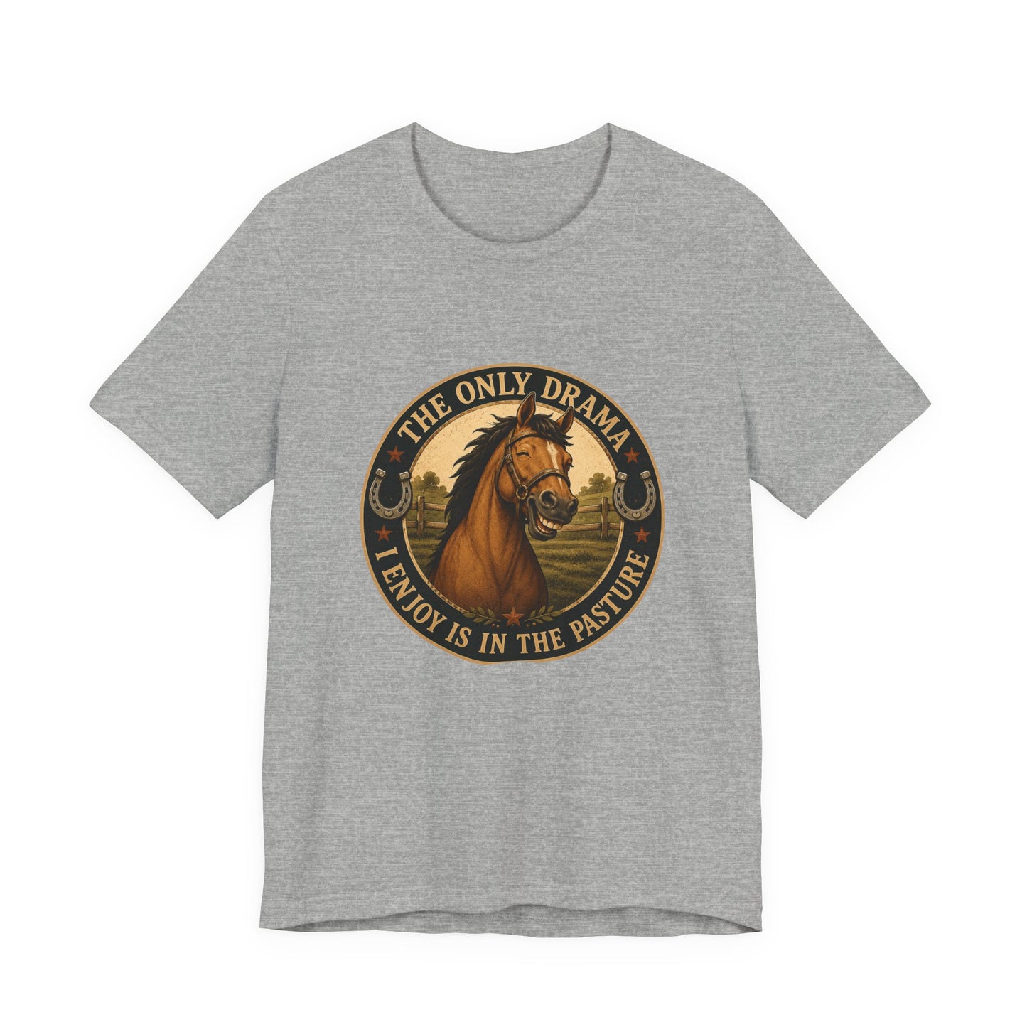 The Only Drama I Enjoy Is In The Pasture Funny Horse T-Shirt