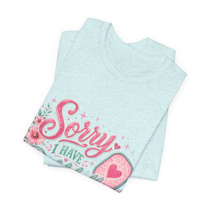 Sorry I Have Pickleball Tee — Cute Floral Pickleball T‑Shirt for Players