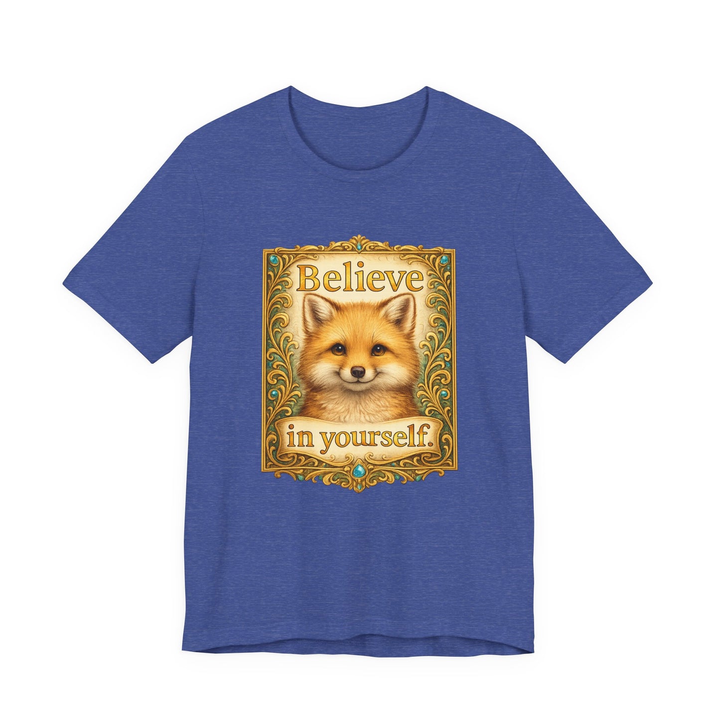 Believe in Yourself Fox T-Shirt