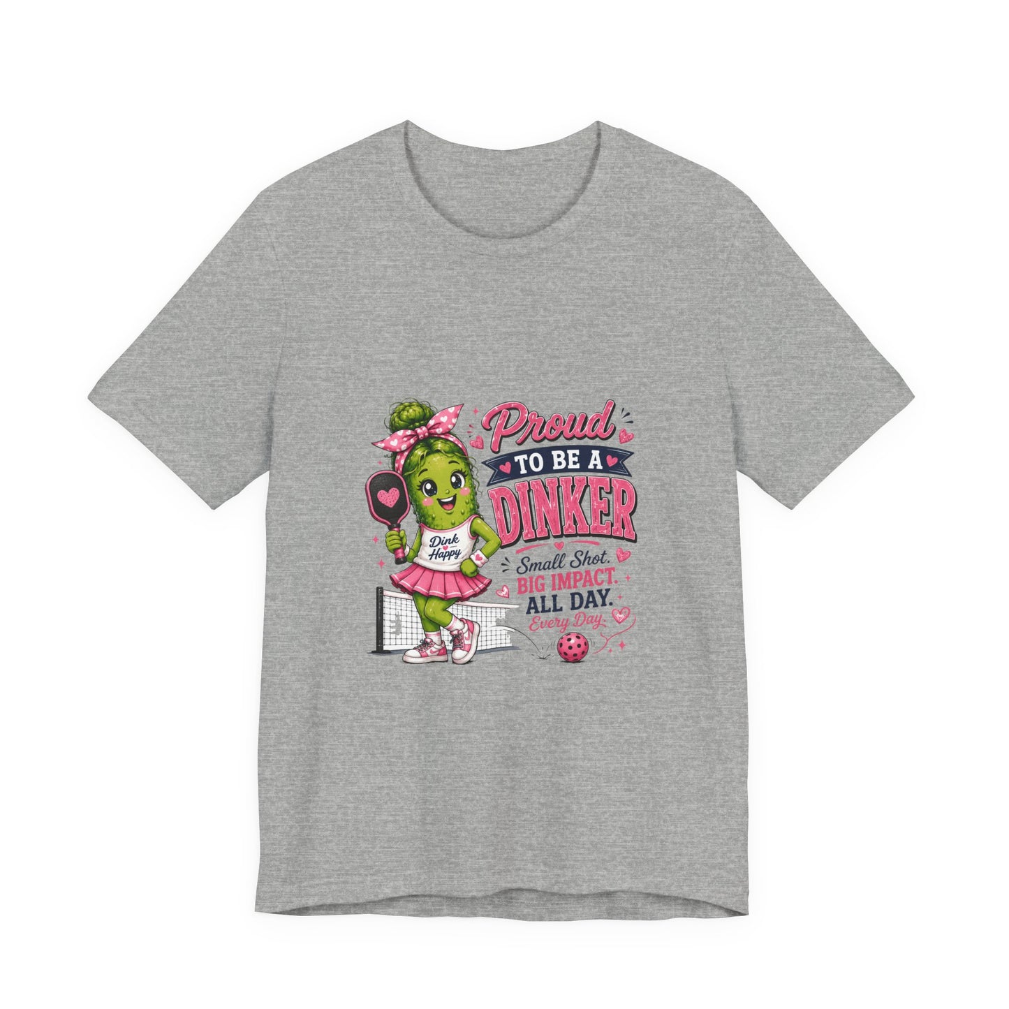 Proud To Be A Dinker T-Shirt — Cute Pickle Mascot Cheerleader Tee