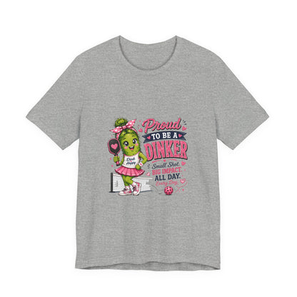 Proud To Be A Dinker T-Shirt — Cute Pickle Mascot Cheerleader Tee