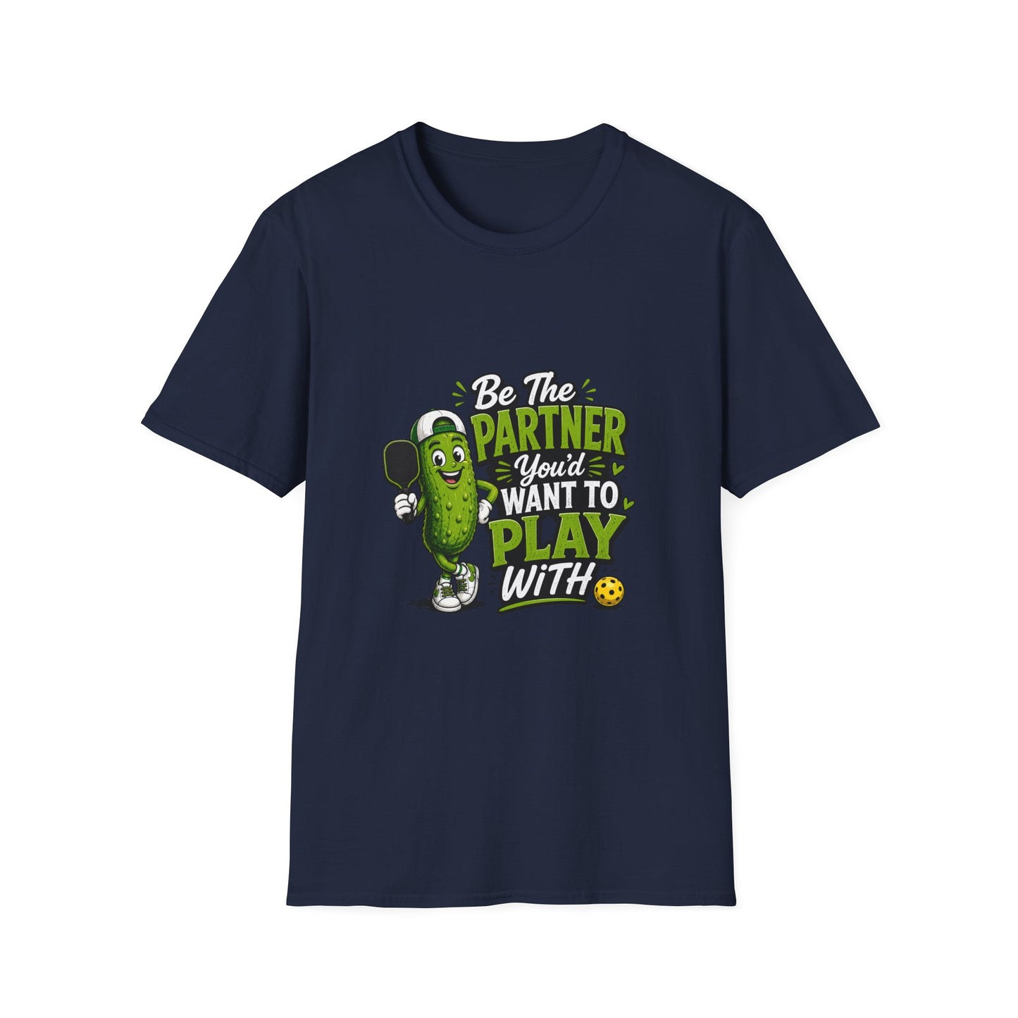Pickle Partner T‑Shirt — “Be The Partner You’d Want To Play With” Funny Gaming/Board Game Tee