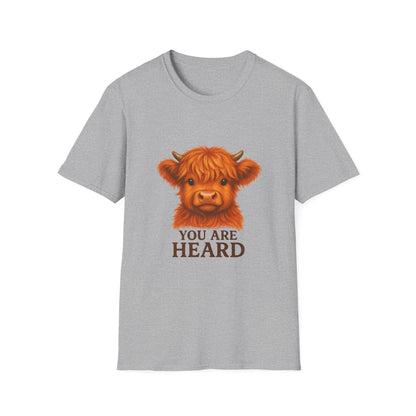 You Are Heard Funny Highland Cow T-Shirt