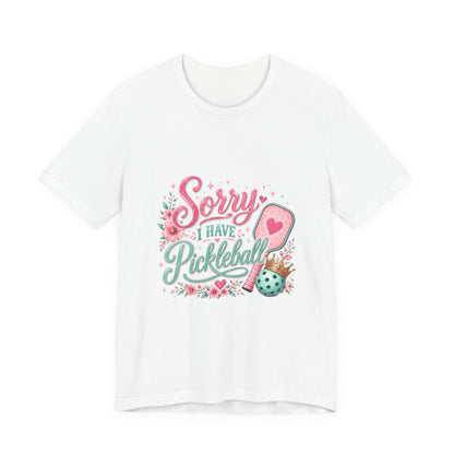 Pickleball T‑Shirt - "Sorry I Have Pickleball" Floral Graphic Tee