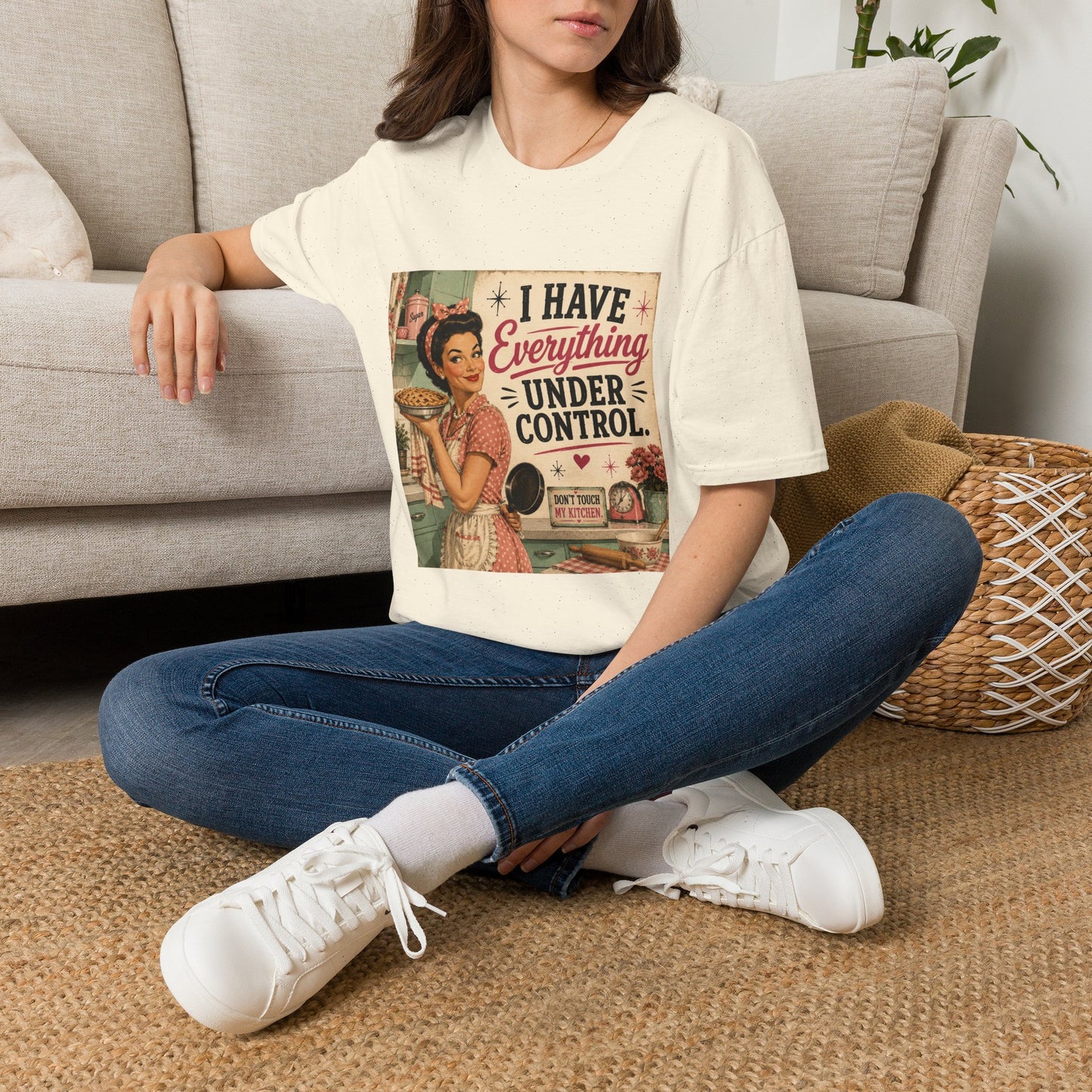I Have Everything Under Control Don't Touch My Kitchen T-Shirt