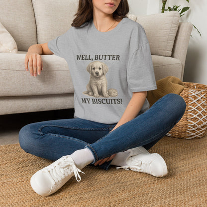 Well Butter My Biscuits Funny Puppy T-Shirt