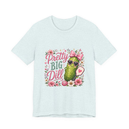 Pretty Big Dill T‑Shirt — Cute Pickleball Graphic Tee with Floral Accents