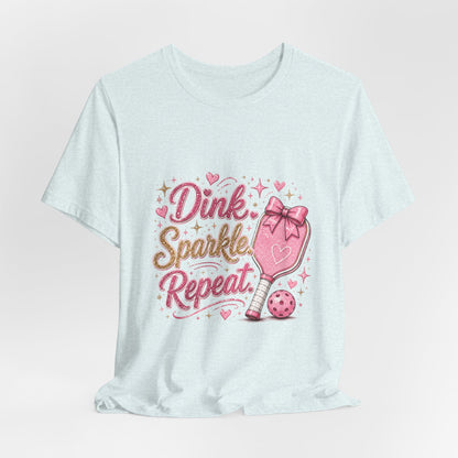 Dink Sparkle Repeat Funny Pickleball T-Shirt