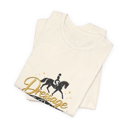 Dressage Is Poetry In Motion T-Shirt — "Dressage Is Poetry In Motion" Equestrian Tee