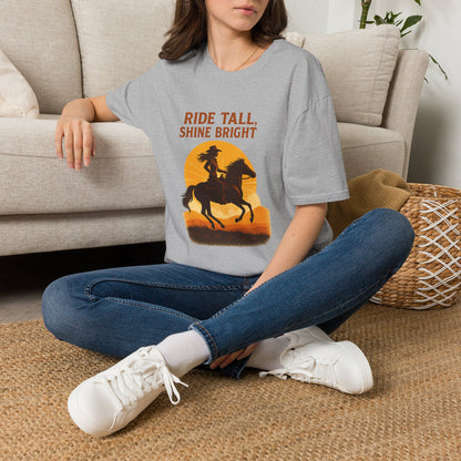 Ride Tall, Shine Bright Western Cowboy T-Shirt