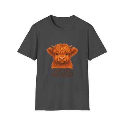 You Are Heard Funny Highland Cow T-Shirt