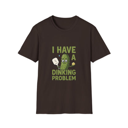 I Have a Dinking Problem Funny Pickleball T-Shirt