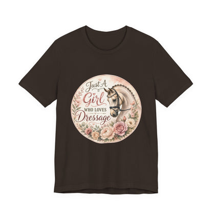 Just A Girl Who Loves Dressage Equestrian T-Shirt