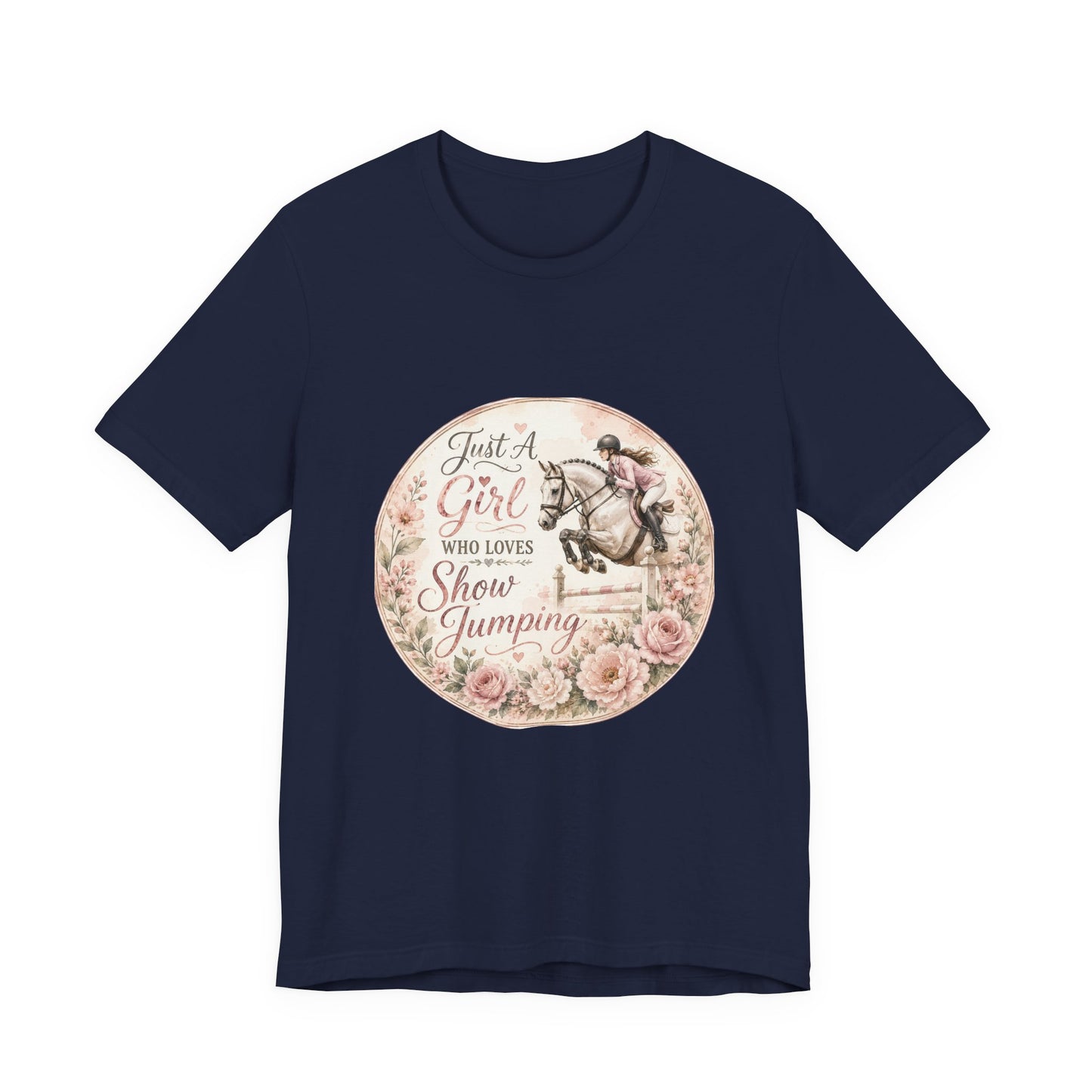 Just A Girl Who Loves Show Jumping Equestrian T-Shirt
