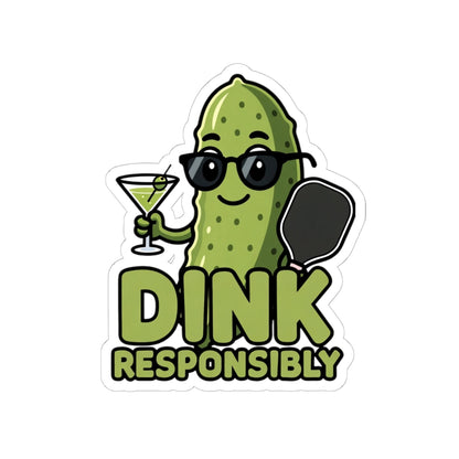 Dink Responsibly Sticker