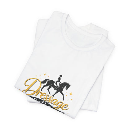 Dressage Is Poetry In Motion T-Shirt — "Dressage Is Poetry In Motion" Equestrian Tee