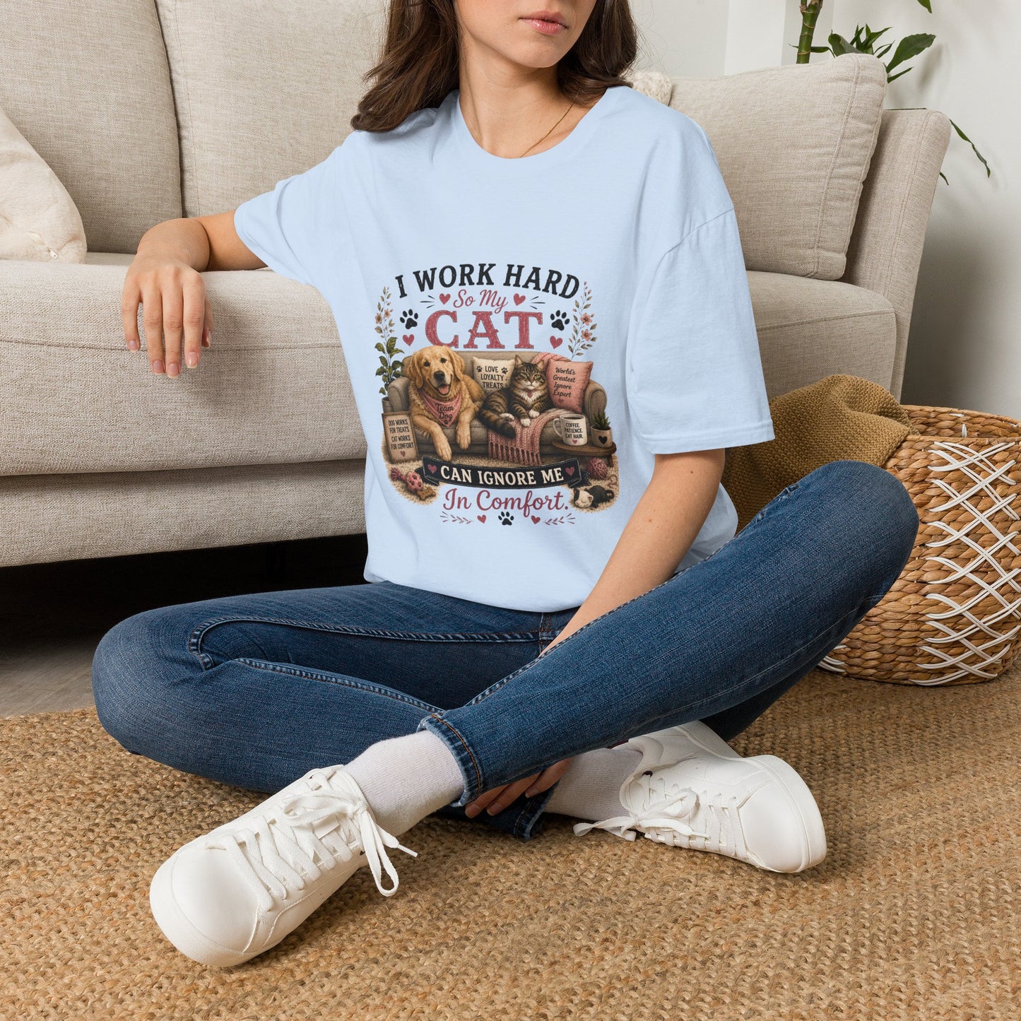 I Work Hard So My Cat Can Ignore Me In Comfort Funny Pet T-Shirt
