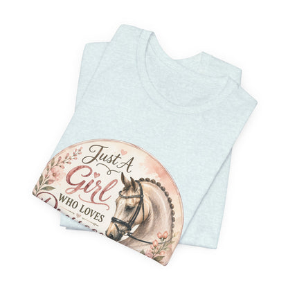 Just A Girl Who Loves Dressage Equestrian T-Shirt