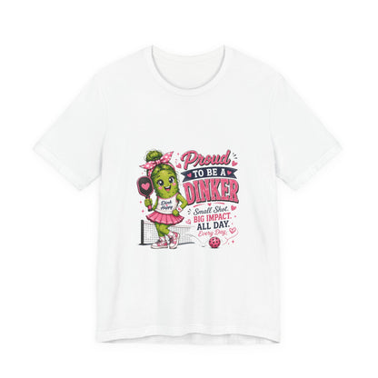 Proud To Be A Dinker T-Shirt — Cute Pickle Mascot Cheerleader Tee