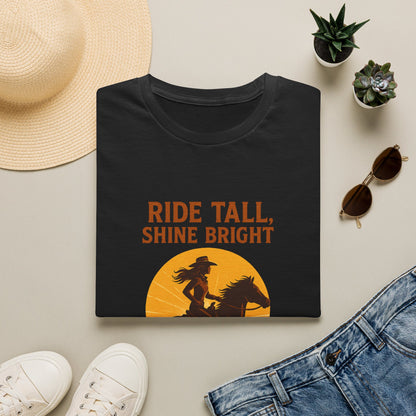 Ride Tall, Shine Bright Western Cowboy T-Shirt