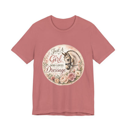 Just A Girl Who Loves Dressage Equestrian T-Shirt