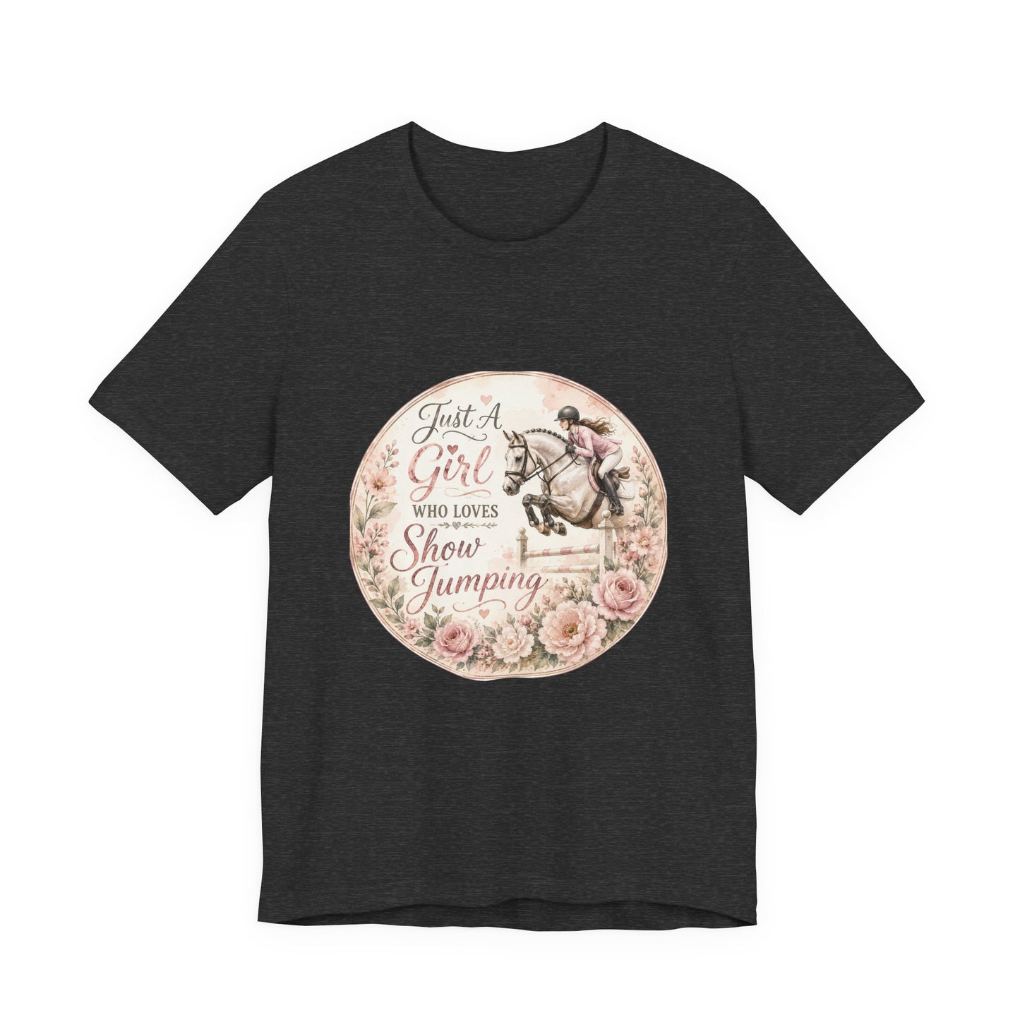 Just A Girl Who Loves Show Jumping Equestrian T-Shirt