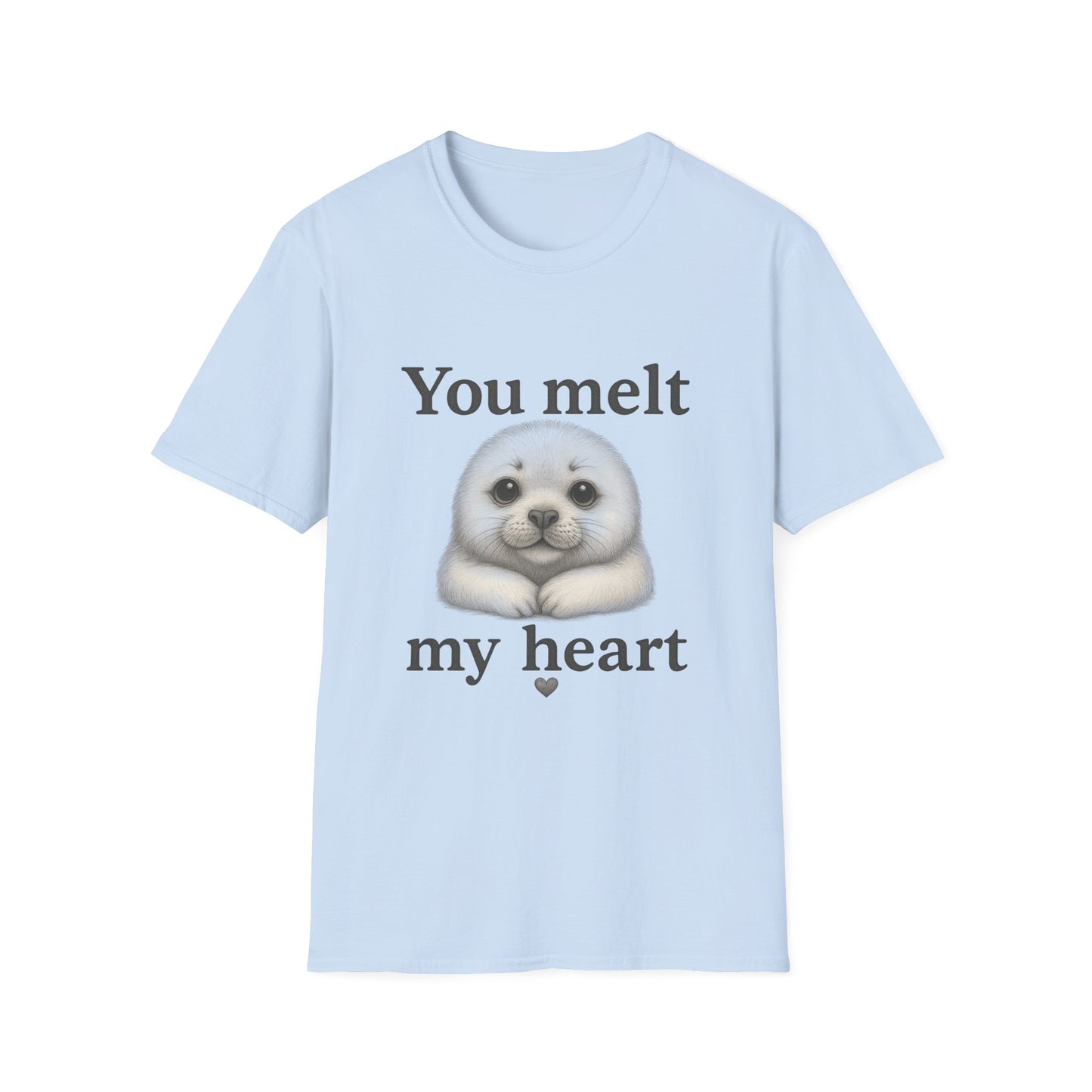 You Melt My Heart Cute Seal T-Shirt