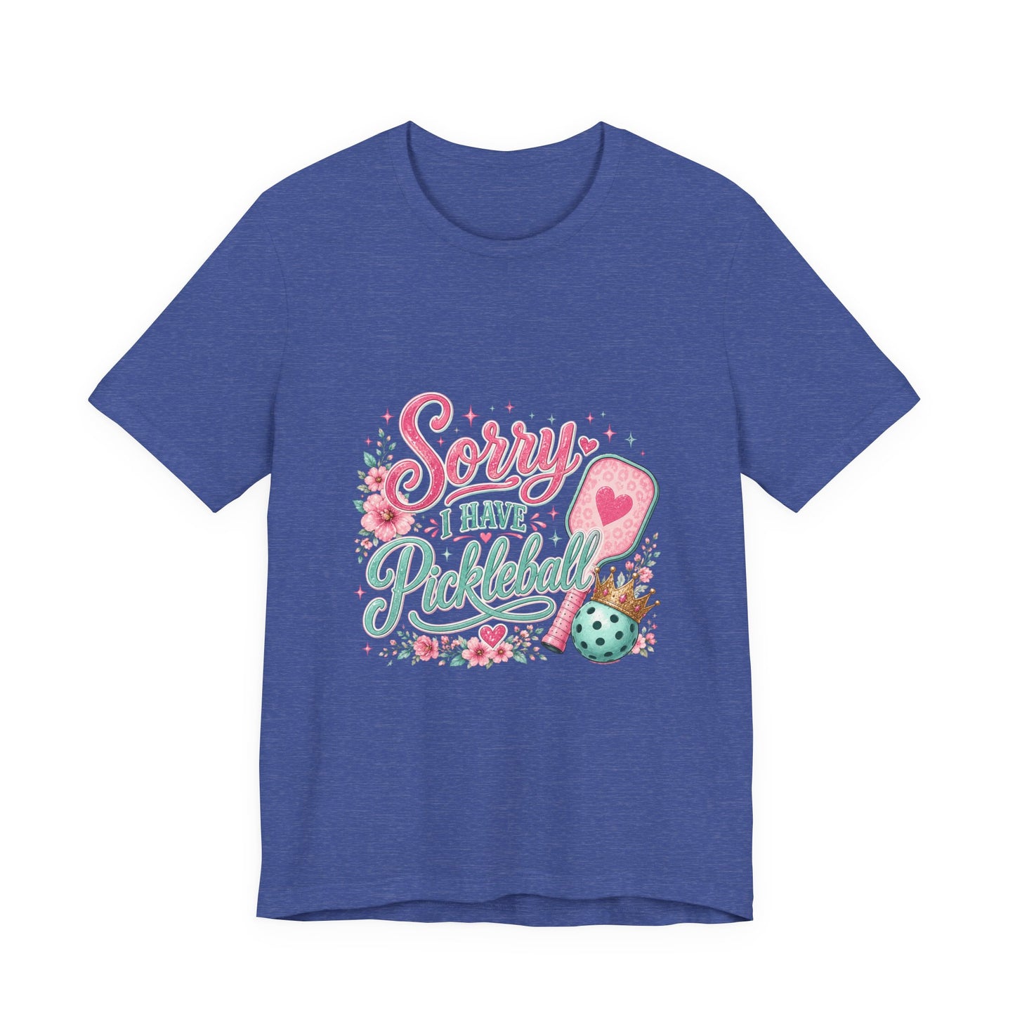 Pickleball T‑Shirt - "Sorry I Have Pickleball" Floral Graphic Tee