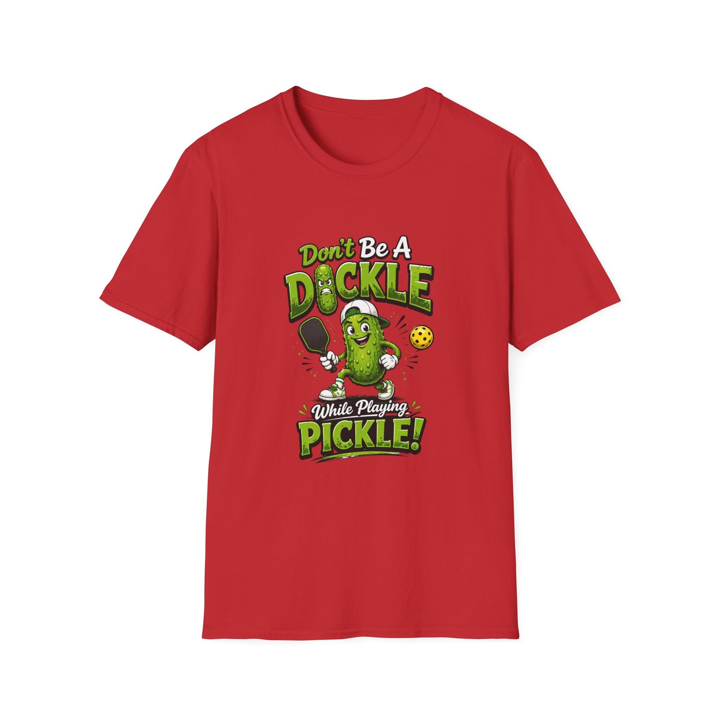 Don't Be a Dickle While Playing Pickle Funny Pickleball T-Shirt