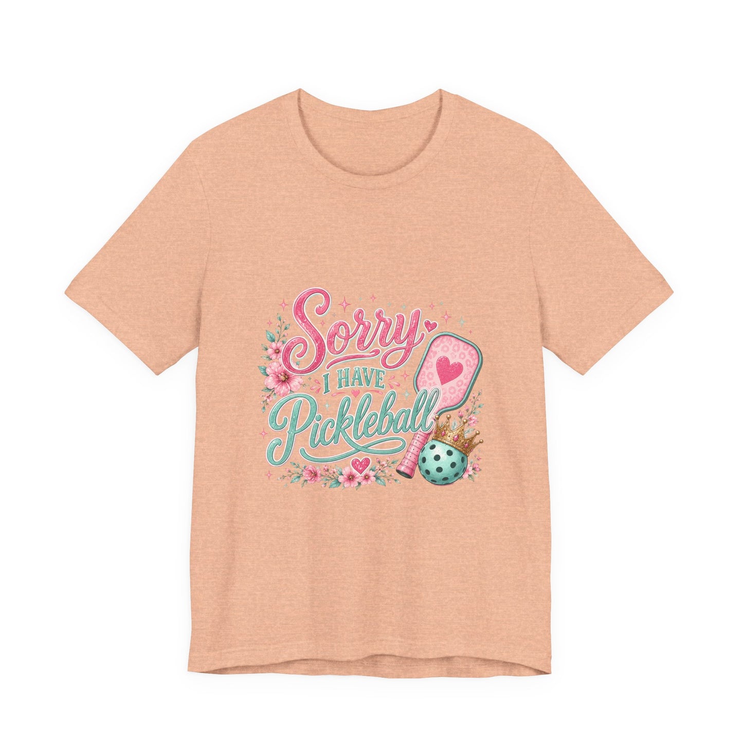 Pickleball T‑Shirt - "Sorry I Have Pickleball" Floral Graphic Tee