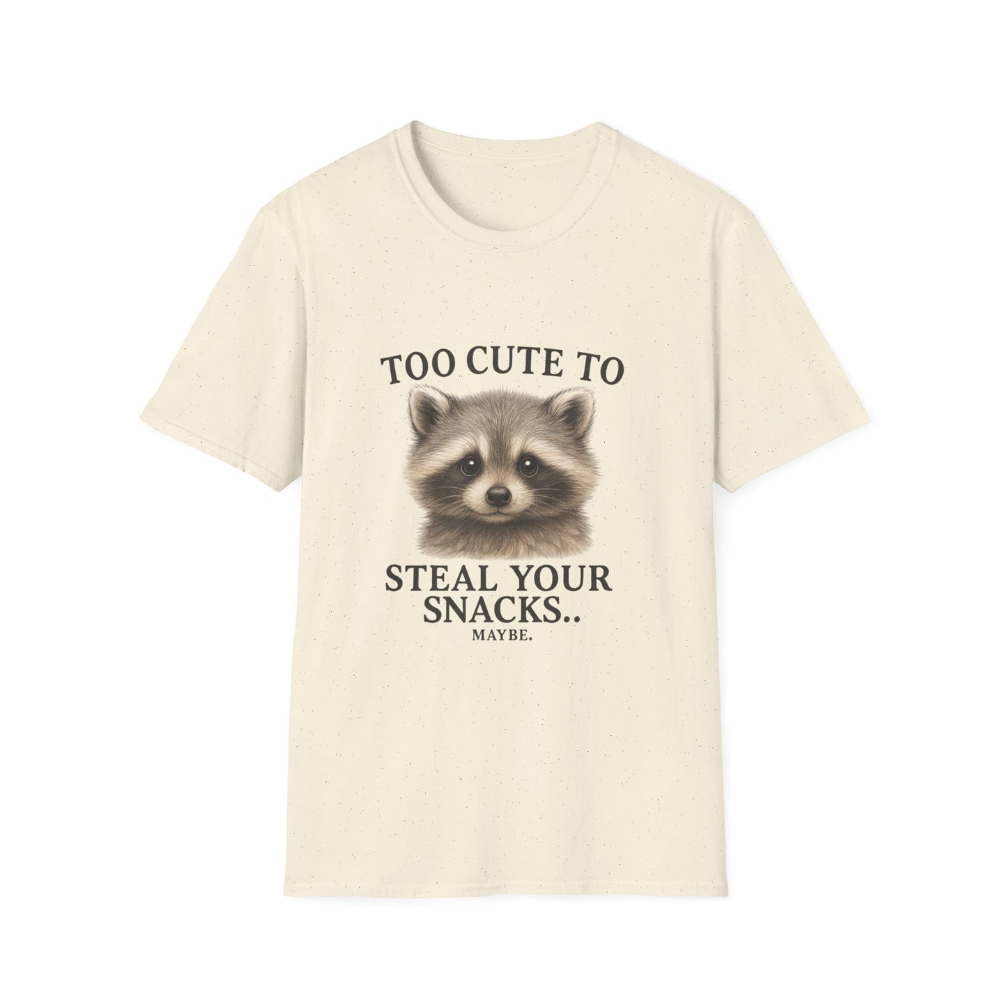 Too Cute to Steal Your Snacks Funny Raccoon T-Shirt