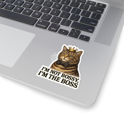 I'm Not Bossy, I'm The Boss CatFunny Sticker