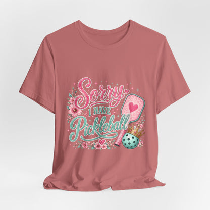 Sorry I Have Pickleball Tee — Cute Floral Pickleball T‑Shirt for Players