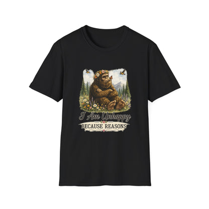 I Am Unhappy Because Reasons Funny Bigfoot T-Shirt
