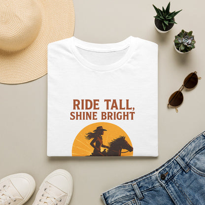 Ride Tall, Shine Bright Western Cowboy T-Shirt