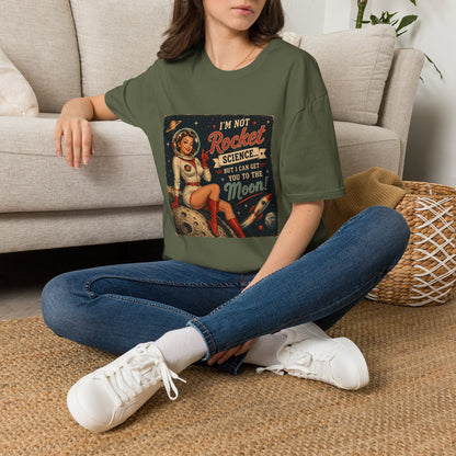 I'm Not Rocket Science But I Can Get You To The Moon T-Shirt