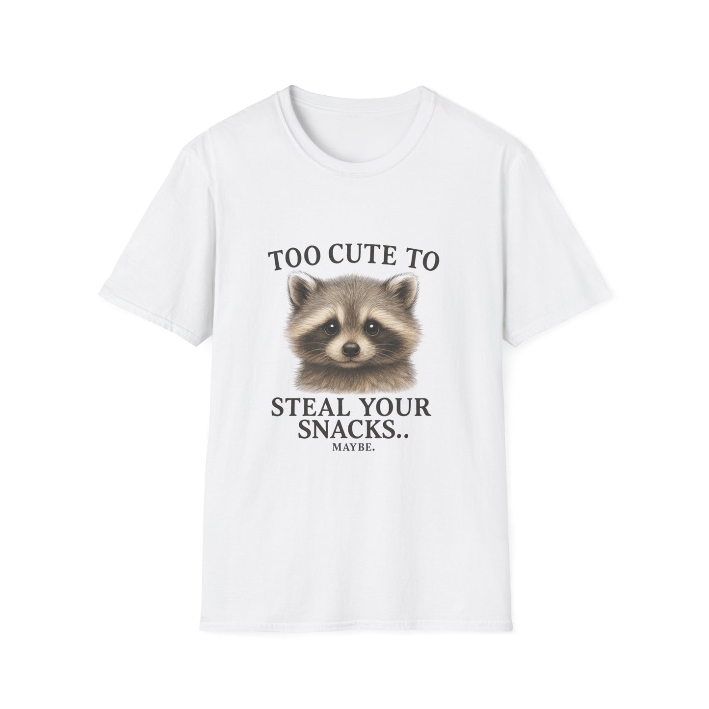 Too Cute to Steal Your Snacks Funny Raccoon T-Shirt