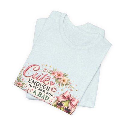 Cute Enough to Get Away with a Bad Line Call Funny Pickleball T-Shirt