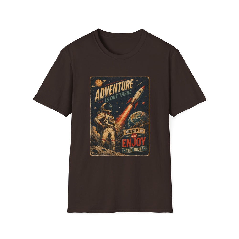 Adventure Is Out There Buckle Up And Enjoy The Ride Space Rocket T-Shirt
