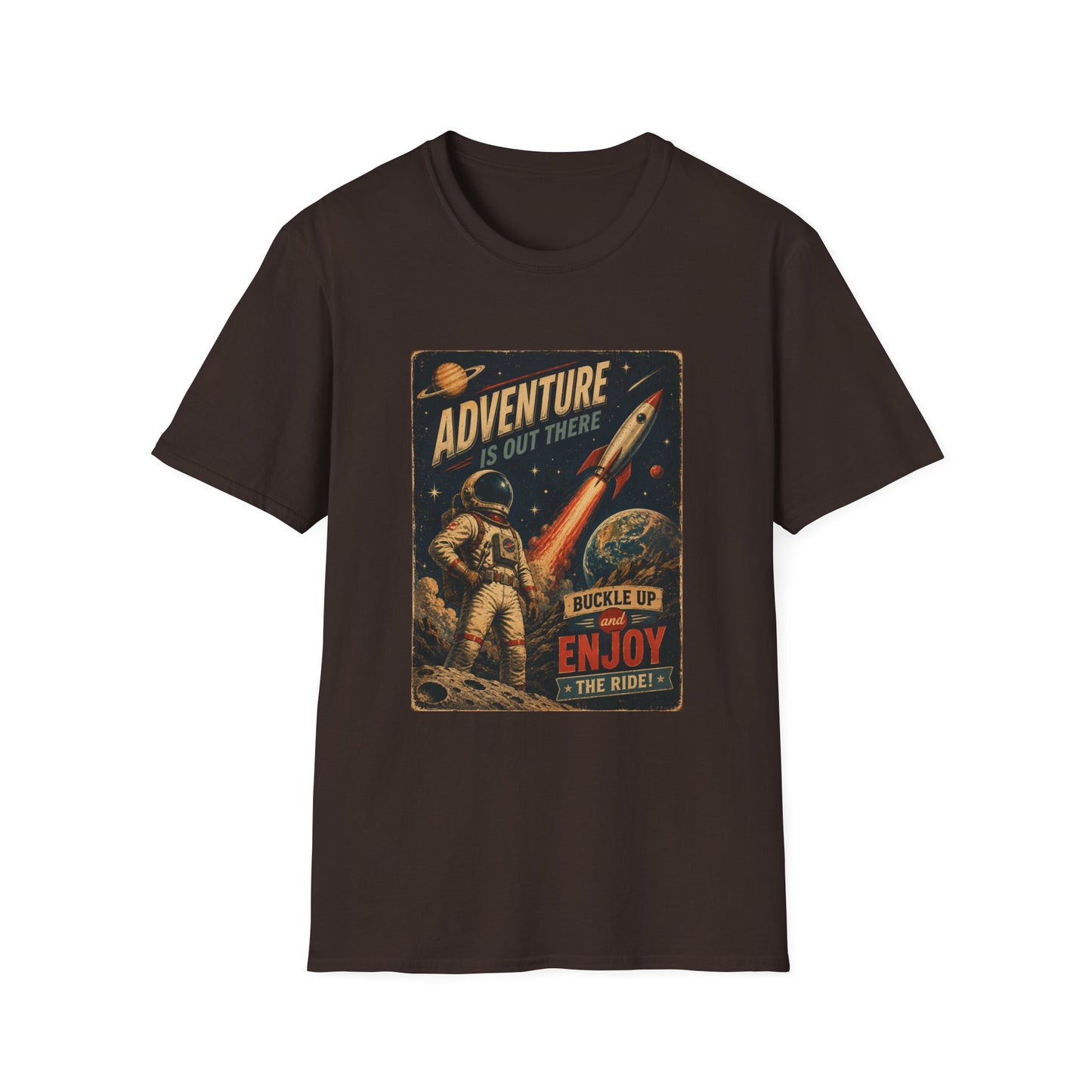 Adventure Is Out There Buckle Up And Enjoy The Ride Space Rocket T-Shirt