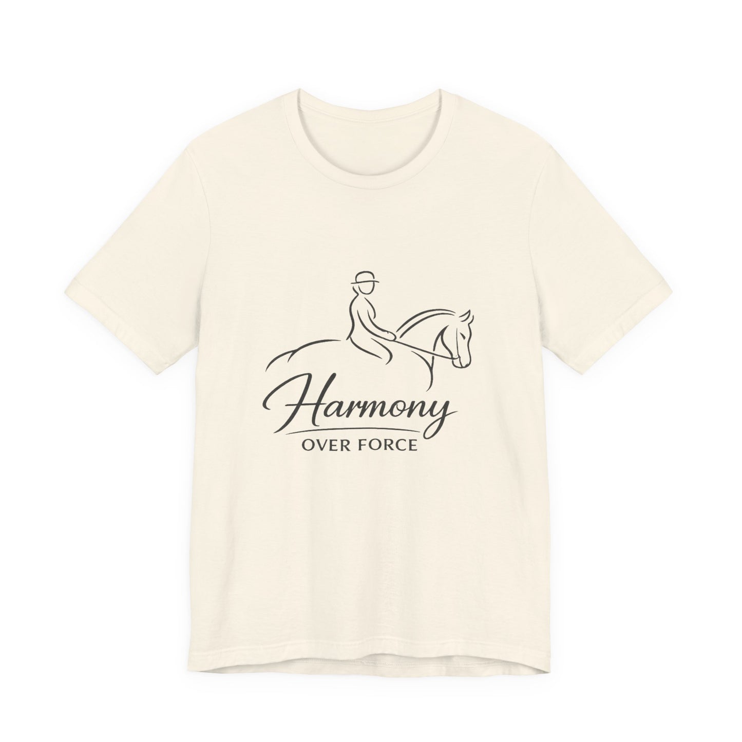 Harmony Over Force T-Shirt — Equestrian Riding