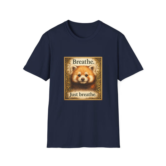 Breathe Red Panda T‑Shirt — "Breathe. Just breathe." Relaxation Tee