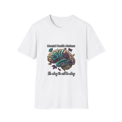 Mental Health Matters It's Okay To Not Be Okay T-Shirt