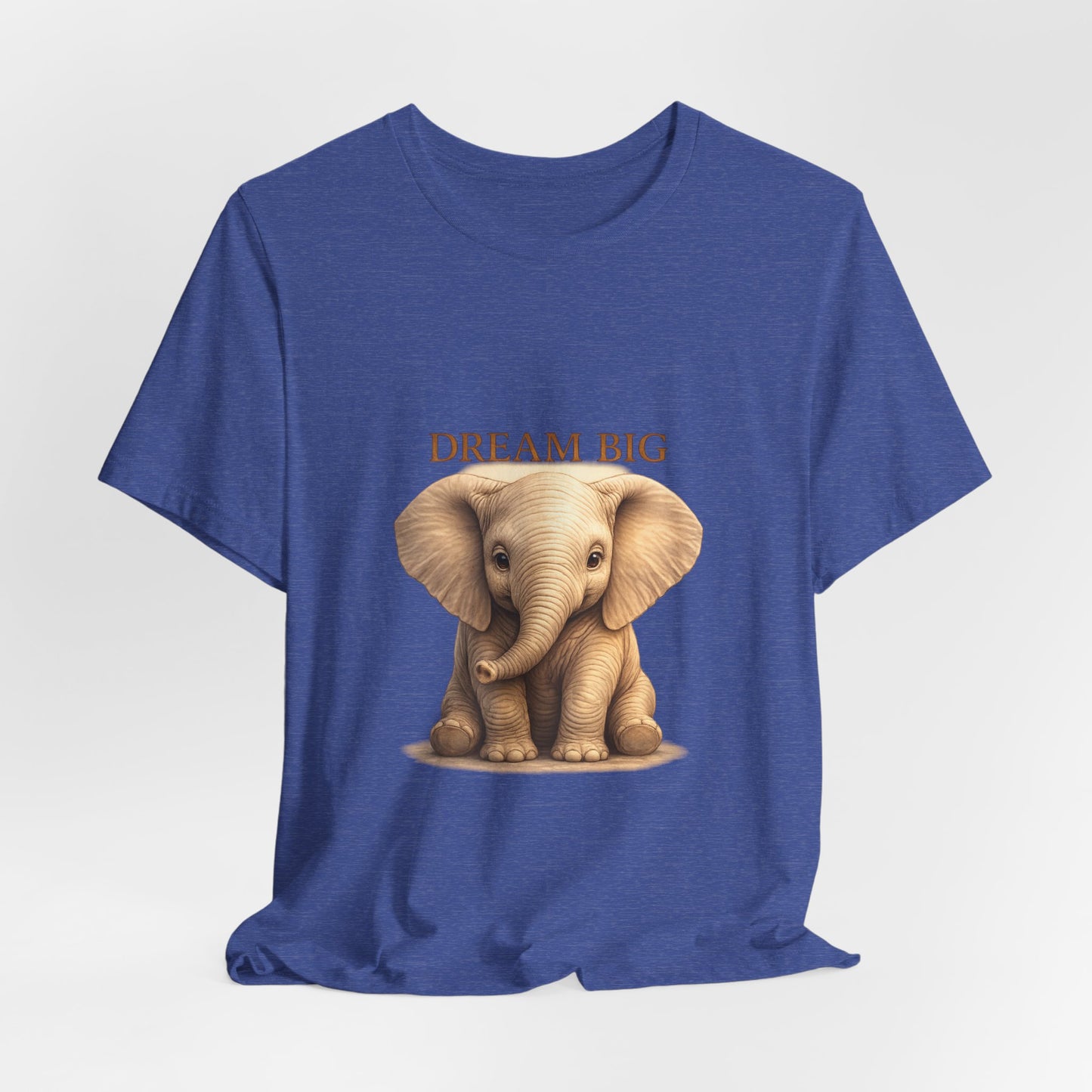 Dream Big Elephant T-Shirt — Cute Baby Elephant Graphic Tee