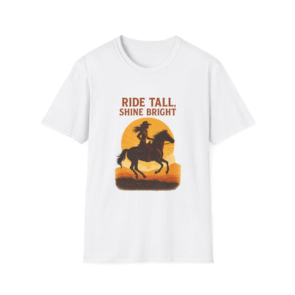 Ride Tall, Shine Bright Western Cowboy T-Shirt