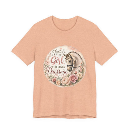 Just A Girl Who Loves Dressage Equestrian T-Shirt